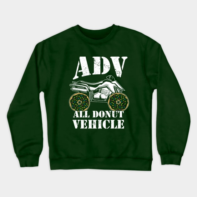 ADV All Donut Vehicle - Donut Quad Bike Crewneck Sweatshirt by propellerhead
